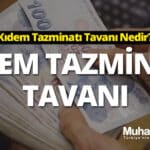 kidem tazminati tavani